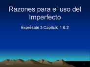 Razones para el uso del Imperfecto