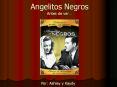 Angelitos Negros Antes de ver PowerPoint PPT Presentation