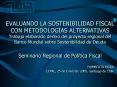 EVALUANDO LA SOSTENIBILIDAD FISCAL CON METODOLOG PowerPoint PPT Presentation
