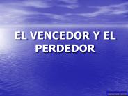 EL VENCEDOR Y EL PERDEDOR