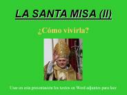 LA SANTA MISA (II)
