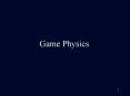 Game Physics PowerPoint PPT Presentation