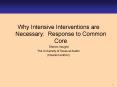 Why Intensive Interventions are Necessary: Response to Common Core PowerPoint PPT Presentation
