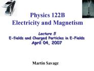 Physics 122B  Electricity and Magnetism