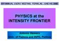 PHYSICS at the INTENSITY FRONTIER PowerPoint PPT Presentation