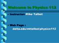 Welcome to Physics 112 PowerPoint PPT Presentation