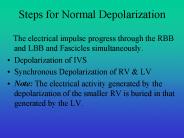 Steps for Normal Depolarization
