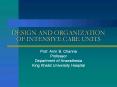 DESIGN%20AND%20ORGANIZATION%20OF%20INTENSIVE%20CARE%20UNITS PowerPoint PPT Presentation