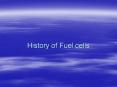 History of Fuel cells PowerPoint PPT Presentation