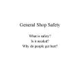 General Shop Safety PowerPoint PPT Presentation