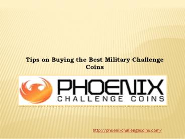 Tips on Buying the Best Military Challenge Coins
