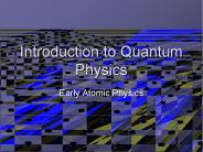 Introduction to Quantum Physics