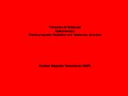Principles of Molecular Spectroscopy: Electromagnetic Radiation and Molecular structure