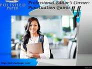 Professional editor's corner punctuation quirks
