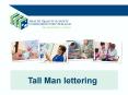 Tall Man lettering PowerPoint PPT Presentation