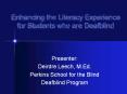 Enhancing the Literacy Experience for Students who are Deafblind PowerPoint PPT Presentation