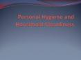 Personal Hygiene and Household Cleanliness PowerPoint PPT Presentation