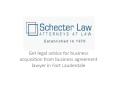 Schecter Law – Get legal advice for business acquisition from business agreement lawyer in Fort Lauderdale PowerPoint PPT Presentation