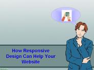 How Responsive Design Can Help your Website – Techno Infonet