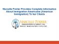 Marcelle Poirier Provides Complete Information About Immigration Americaine (American Immigration) To her Clients PowerPoint PPT Presentation