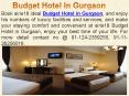 Find the Ideal Budget Hotel in Gurgaon PowerPoint PPT Presentation