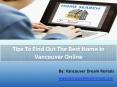 Tips To Find Out The Best Home In Vancouver Online PowerPoint PPT Presentation