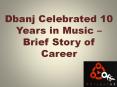 Dbanj Celebrated 10 Years in Music – Brief Story of Career PowerPoint PPT Presentation