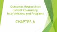 Outcomes Research on School Counseling Interventions and Programs PowerPoint PPT Presentation