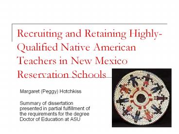 PPT – Recruiting and Retaining Highly-Qualified Native American ...