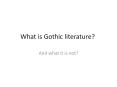 What is Gothic literature? PowerPoint PPT Presentation