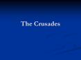The Crusades PowerPoint PPT Presentation