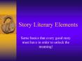 Story Literary Elements PowerPoint PPT Presentation