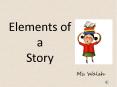 Elements of a Story PowerPoint PPT Presentation
