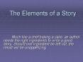 The Elements of a Story PowerPoint PPT Presentation