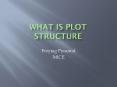 What is Plot Structure PowerPoint PPT Presentation
