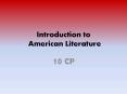 Introduction%20to%20American%20Literature PowerPoint PPT Presentation