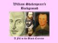 William Shakespeare PowerPoint PPT Presentation