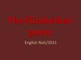 The Elizabethan poets PowerPoint PPT Presentation