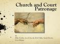 Church and Court Patronage PowerPoint PPT Presentation