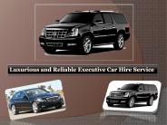 Luxurious and Reliable Executive Car Hire Service