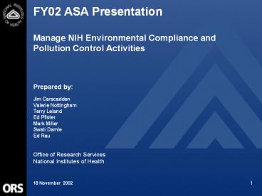 FY02 ASA Presentation  Manage NIH Environmental Compliance and Pollution Control Activities