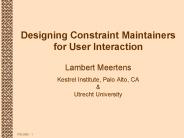 Designing Constraint Maintainers for User Interaction