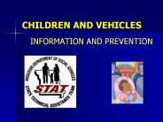 CHILDREN AND VEHICLES