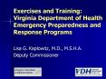 Exercises and Training: Virginia Department of Health Emergency Preparedness and Response Programs PowerPoint PPT Presentation