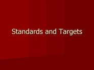 Standards and Targets