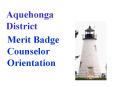 Merit Badge Counselor Orientation PowerPoint PPT Presentation