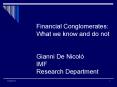 Financial Conglomerates: What we know and do not  Gianni De Nicol