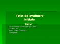 Test de evaluare         initiala       `Fame` PowerPoint PPT Presentation