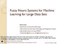 Fuzzy Neuro Systems for Machine Learning for Large Data Sets PowerPoint PPT Presentation