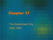 The Eisenhower Era